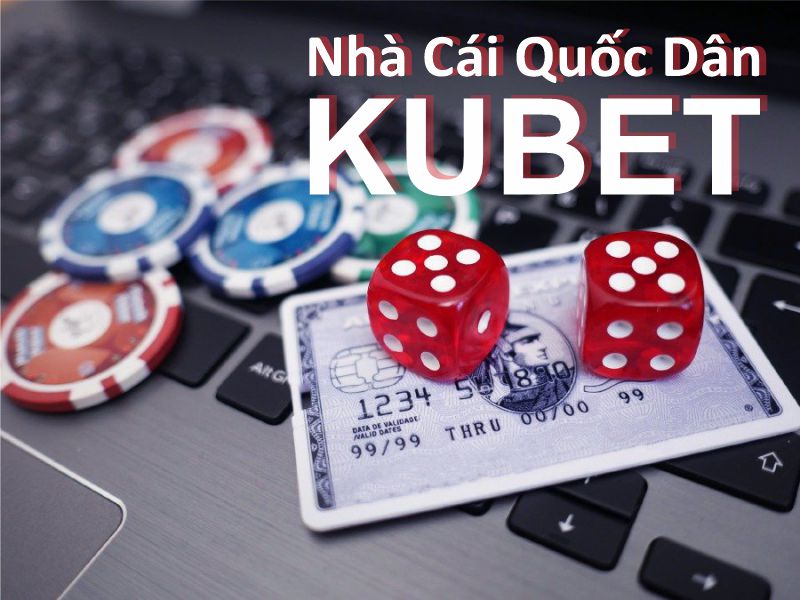 KUBET | Trang Cá Cược Casino, Lô Đề Uy Tín Hiện Nay
