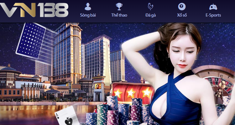 Lý do chọn Casino VN138